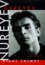 Nureyev His Life