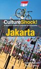 CultureShock Jakarta A Survival Guide to Customs and Etiquette