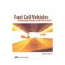 Fuel Cell Vehicles Technological Market and Policy Issues