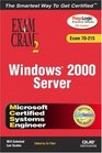 MCSE Windows 2000 Server Exam Cram 2