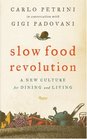 Slow Food Revolution A New Culture for Eating and Living