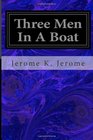 Three Men In A Boat: To Say Nothing of the Dog