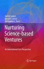 Nurturing Sciencebased Ventures An International Case Perspective