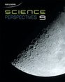 Science Perspective 9 Student Edition