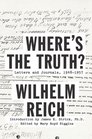 Where's the Truth Letters and Journals 19481957