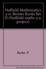 Nuffield Mathematics 511 Bronto Books Set D