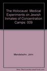 Medical Experiments on Jewish Inmates of Concentration Camps
