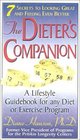 The Dieter's Companion  Seven Secrets to Looking Great and Feeling Even Better