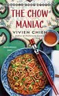 The Chow Maniac A Noodle Shop Mystery