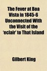 The Fever at Boa Vista in 18456 Unconnected With the Visit of the 'eclair' to That Island