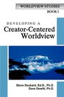 Developing a CreatorCentered Worldview