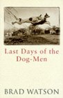 Last Days Of The DogMen  Stories