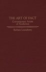 The Art of Fact: Contemporary Artists of Nonfiction (Contributions to the Study of World Literature)