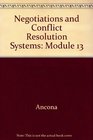 Negotiations and Conflict Resolution Systems Module 13