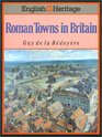 The English Heritage Book of Roman Towns