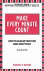 Make Every Minute Count How to Manage Your Time Effectively
