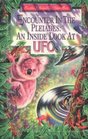 Encounter in the Pleiades An Inside Look at Ufo's