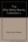 The MillyMollyMandy Collection L