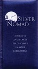 Silver Nomad Journeys and Places to Discover in Your Retirement