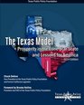 The Texas Model Prosperity in the Lone Star State and Lessons for America  2014 Edition