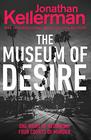 The Museum of Desire (Alex Delaware, Bk 35)