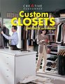 Custom Closets : Organize and Build