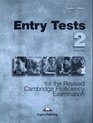 CPE Entry Tests Student's Book