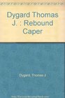 Rebound Caper