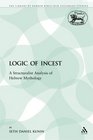 Logic of Incest A Structuralist Analysis of Hebrew Mythology
