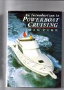 An Introduction to Powerboat Cruising