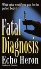 Fatal Diagnosis