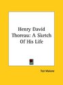 Henry David Thoreau A Sketch Of His Life