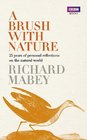 A Brush with Nature 25 Years of Personal Reflections on the Natural World