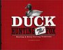 Duck Hunting on the Fox Hunting and DecoyCarving Traditions