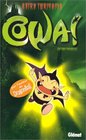 Cowa tome 1