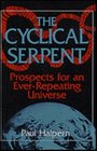 The Cyclical Serpent Prospects for an EverRepeating Universe