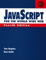 Javascript for the World Wide Web