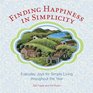 Finding Happiness in Simplicity Everyday Joys for Simple Living throughout the Year
