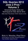 SQL Queries 2012 Joes 2 Pros Volume 3 Advanced Query Tools and Techniques for SQL Server 2012