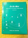 On the Move Lesson Plans to Accompany Children Moving Fourth Edition