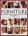 The Practical Illustrated Guide to Furniture Repair and Restoration Expert StepByStep Techniques Shown In More Than 1200 Photographs How To Repair  Restore Furniture With Professional Results