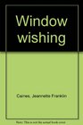Window wishing
