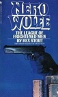 The League of Frightened Men (Nero Wolfe, Bk 2)