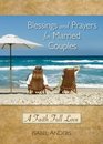 Blessings and Prayers for Married Couples A Faith Full Love