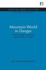 Mountain World in Danger Climate Change in the Forests and Mountains of Europe