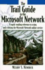 The Trail Guide to Microsoft Network A RapidReading Reference to Using and Cruising the Microsoft Network Online Service