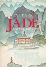 Jade A Novel of China