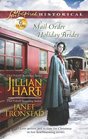 Mail-Order Holiday Brides: Home for Christmas / Snowflakes for Dry Creek (Love Inspired Historical, No 163)