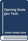 Opening Strategies Tests