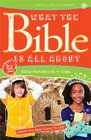 What the Bible Is All About Handbook for Kids Bible Handbook for Kids